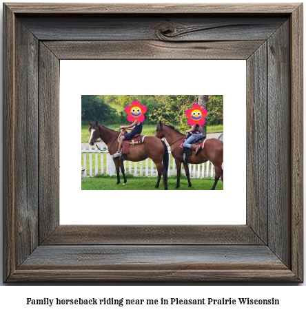 family horseback riding near me in Pleasant Prairie, Wisconsin